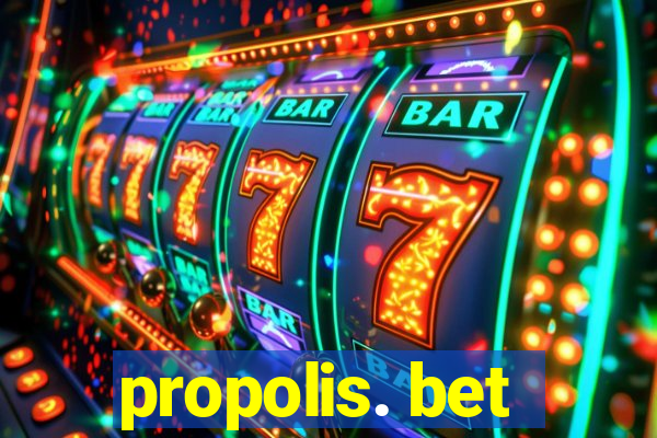 propolis. bet